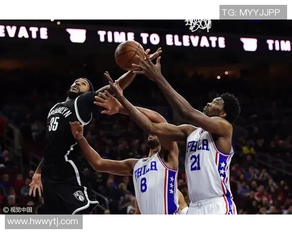 恩比德统领费城76人鏖战布鲁克林篮网上演东部劲旅巅峰对决